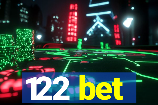 122 bet